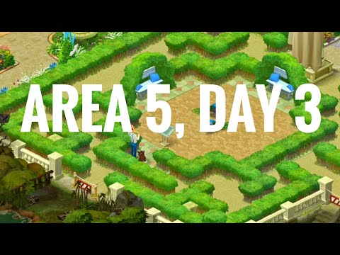 Area 5, Day 3. Gardenscapes