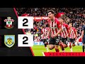 90-SECOND HIGHLIGHTS: Southampton 2-2 Burnley | Premier League