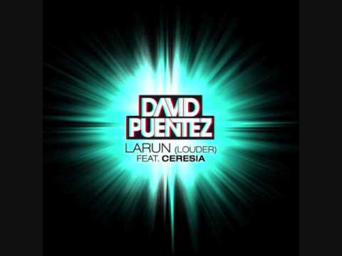 David Puentez ft  Ceresia   Larun Louder eSQUIRE Remix