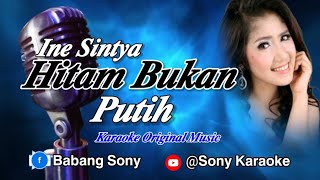 Download lagu HITAM BUKAN PUTIH INE SINTYA KARAOKE || @sonykaraokeofficial mp3 Download lagu HITAM BUKAN PUTIH INE SINTYA KARAOKE || @sonykaraokeofficial mp3