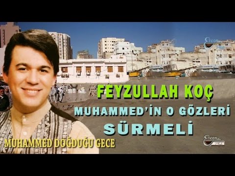 FEYZULLAH KOÇ - MUHAMMED DOĞDUĞU GECE
