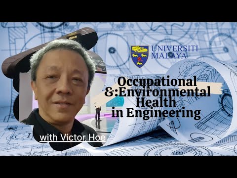 Occupational and Environmental Health in Engineering