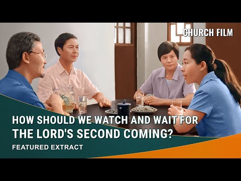 Gospel Movie clip "Waiting" (1) - How Should We Watch and Wait for the Lord's Second Coming?