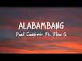 Alabambang - Paul Cassimir ft. Flow G (Lyrics Video)