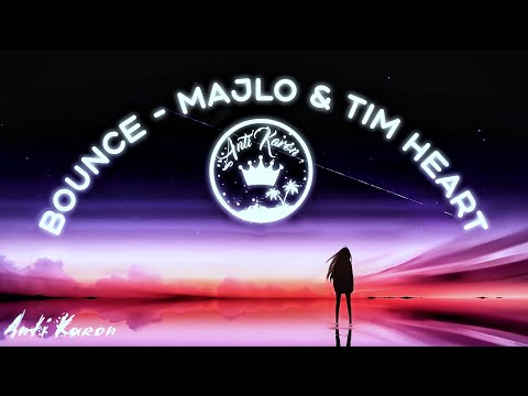 Bounce - Majlo & Tim Heart