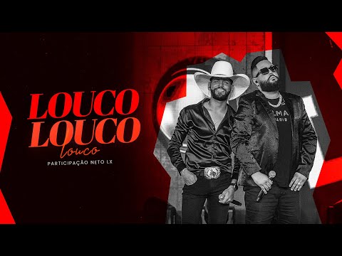 Guilherme Silva - LOUCO LOUCO part. @NetoLXOficial