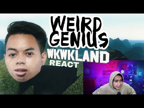 Weird Genius - WKWK Land (ft.ChandraLiow) #REACT