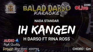 Download lagu IH KANGEN KARAOKE - DARSO FT RINA ROSE | BALAD DARSO KARAOKE @dywz HD AUDIO mp3 Download lagu IH KANGEN KARAOKE - DARSO FT RINA ROSE | BALAD DARSO KARAOKE @dywz HD AUDIO mp3