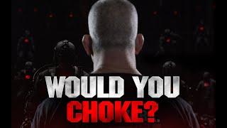 When The Time Comes, Would You Choke?