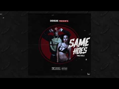 Pablo Chill-E - Same Hoes (Chilean Remix)