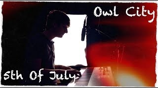 5th Of July - Owl City (Acoustic Cover) Jason Aeschliman