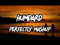 Humdard Mashup | Perfectly Mashup | Arjit singh | Punjabi song | OFFICIAL LOFI SONG