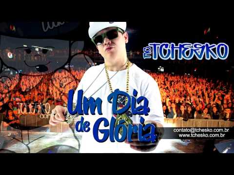 MC Tchesko - Um dia de Glória (Faixa 1 DVD Big Mix do DJ Marlboro)