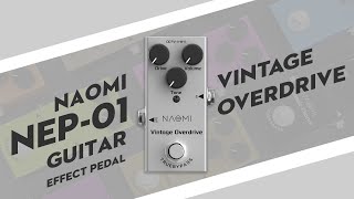 Video thumbnail for 【NAOMI MUSIC】Vintage Overdrive Guitar Effect Pedal $22 Affordable For Guitarist NEP-01 by Naomi Music