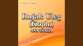 Download lagu Rujak Uleg (Koplo) mp3 Download lagu Rujak Uleg (Koplo) mp3