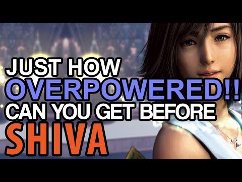 Final Fantasy 10 HD - How OVERPOWERED! Can You Get BEFORE Shiva