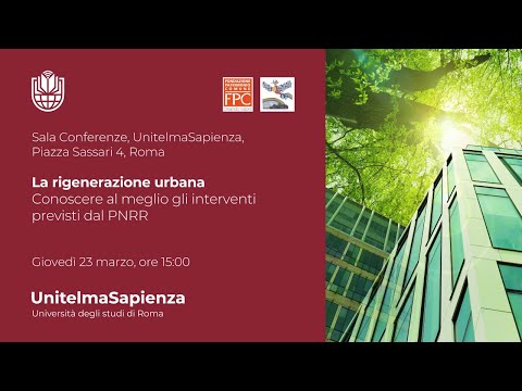 LA RIGENERAZIONE URBANA. Conoscere al meglio gli interventi previsti dal PNRR