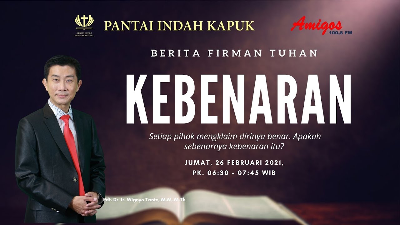 Kebenaran – Pdt. Dr. Ir. Wignyo Tanto, M.M, M.Th