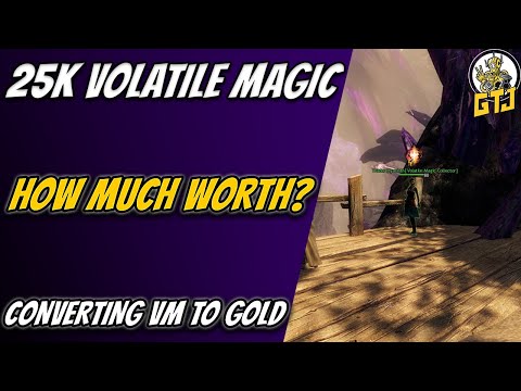 Turning 25K GW2 Volatile Magic into Gold