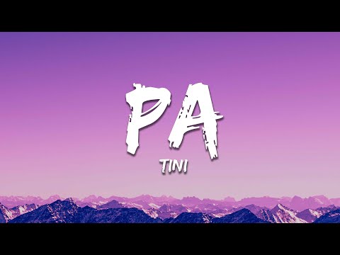 TINI - PA (Letra/Lyrics)