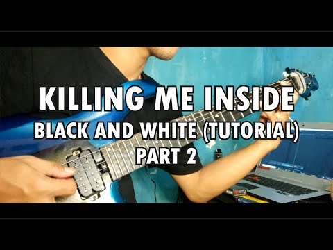 Black And White - Killing Me Inside