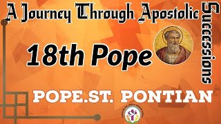 Pope St. Pontian - 18th Pope