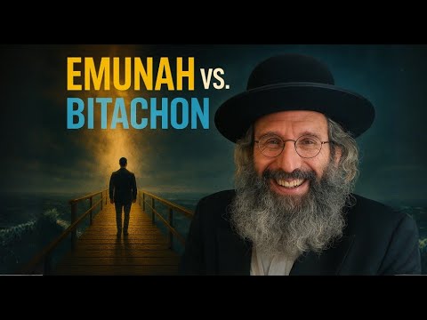 Most People Confuse Emunah and Bitachon — Do You? | The Shoemaker Report