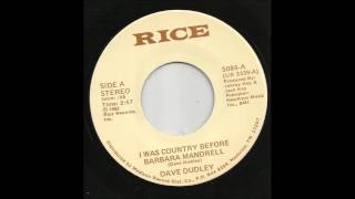 Dave Dudley - I Was Country Before Barbara Mandrell
