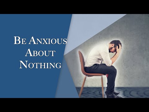 Be Anxious About Nothing | Episode #144 | The Christian Economist