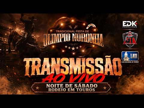 Tradicional Festa de Olimpio Noronha - Rodeio em Touros - Sábado