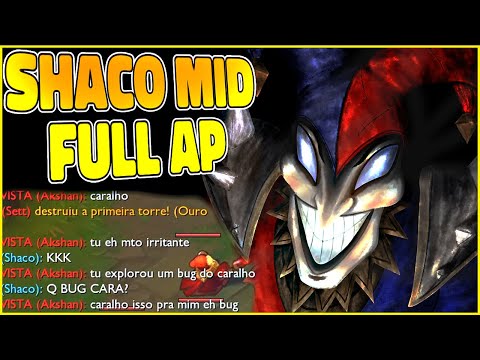 FALOU QUE EU EXPLOREI UM BUG KKKKK - SHACO FULL AP MID