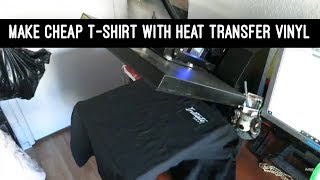 How To Make Cheap T-Shirts With Heat Transfer Viny