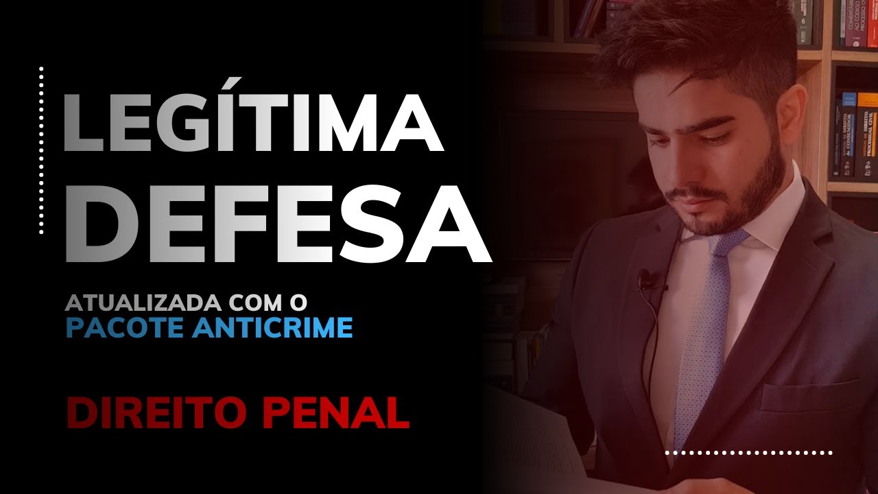 DIREITO PENAL - LEGÍTIMA DEFESA