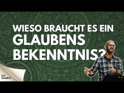 Wieso braucht es ein Glaubensbekenntnis? | Ich glaub's