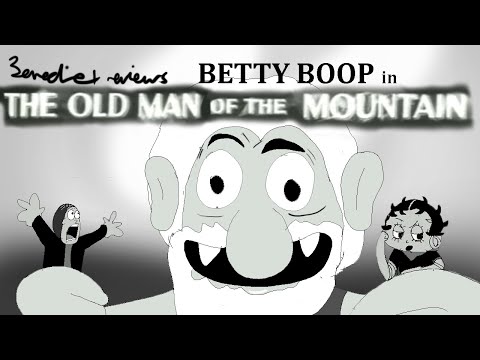 "The Old Man of the Mountain" (Betty Boop)- Benedict reviews #10