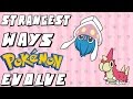 Top 10 Strangest Ways Pokemon Evolve