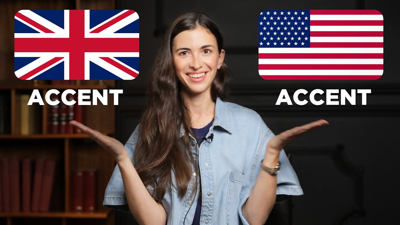 BRITISH VS AMERICAN ACCENT EXPLAINED