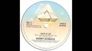 Bobby Womack - Give It Up - Arista