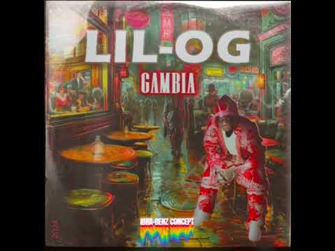 LIL OG - GAMBIA ( son officiel ) @Lilogofficiel223