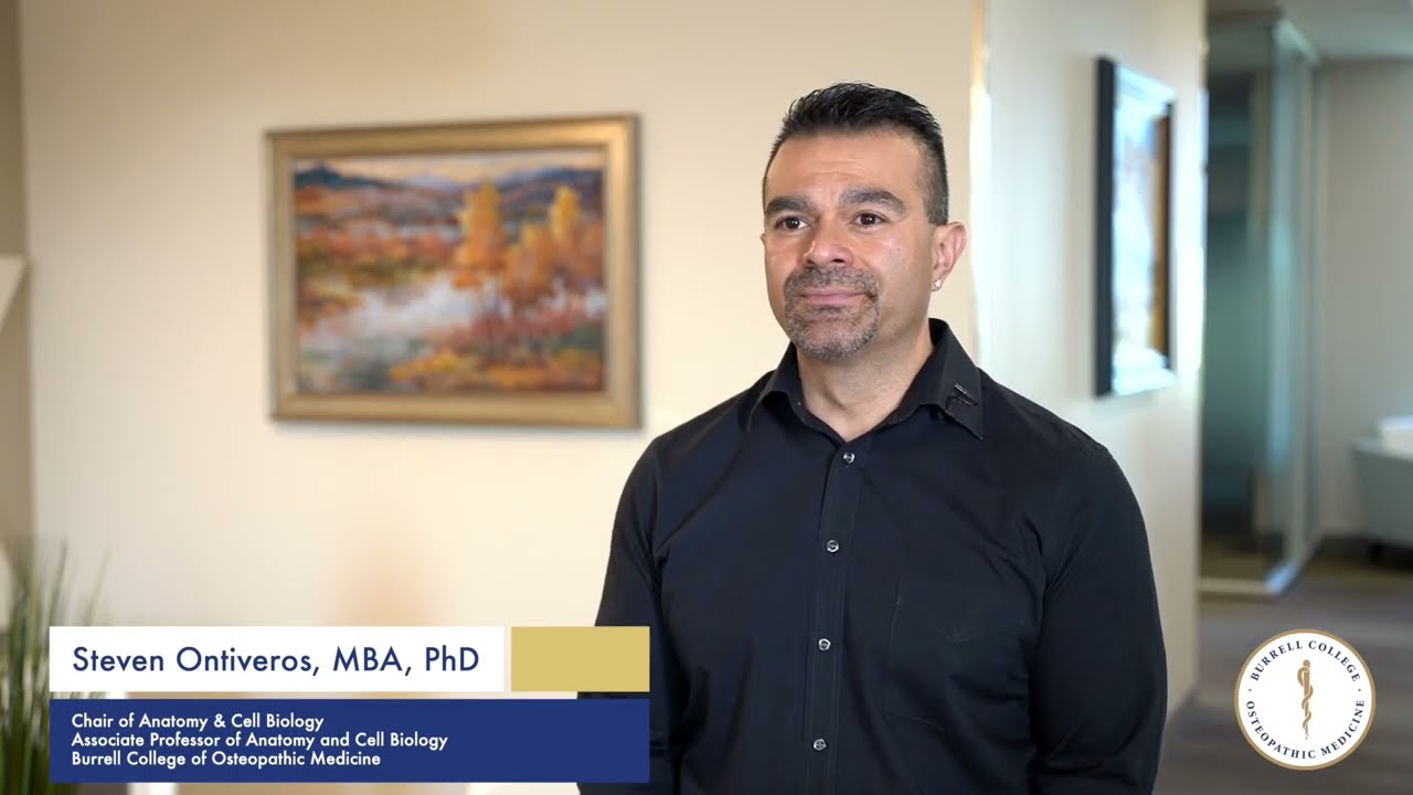 Burrell College of Osteopathic Medicine Meet our Faculty:  Steve Ontiveros