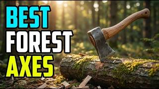 TOP 5 Best Forest Axes 2026