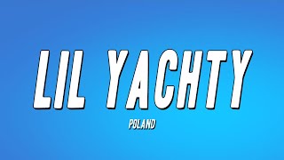 POLAND - LIL YACHTY (Lyrics)