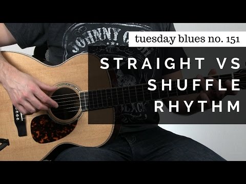 What's the Difference between Straight versus Shuffle Rhythm? | Tuesday Blues #151