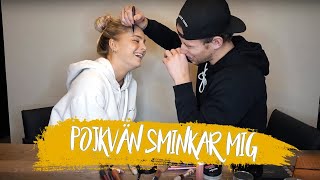 MIN POJKVÄN SMINKAR MIG *no ragrets*