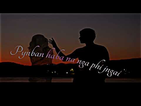 Katba phi dang don lang bad nga//#khasisong//(nga sngew kynjah marwei)    #khasilovesong #subscribe