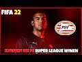 Kunnen wij met PSV de Superleague winnen? -Fifa 22 Carrière