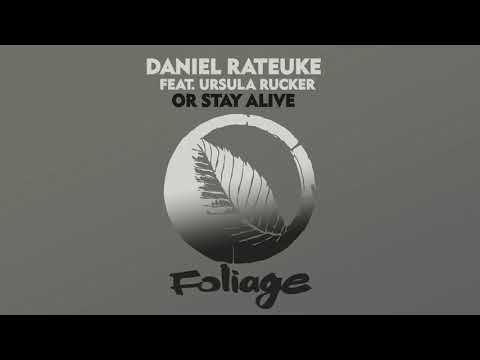 Daniel Rateuke feat. Ursula Rucker – Or Stay Alive (Instrumental Mix)