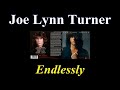 Joe Lynn Turner - Prelude / Endlessly - Lyrics - Tradução pt-BR