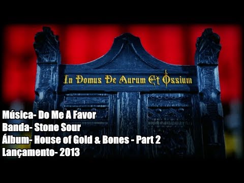 Do Me A Favor - Stone Sour