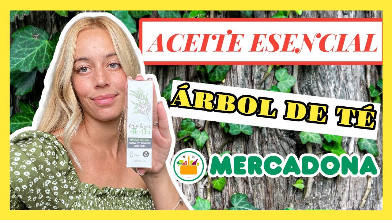 Watch Aceite De Árbol De Té Mercadona 💁🏼♀️ Now Aceite De Árbol De Té Mercadona 💁🏼♀️